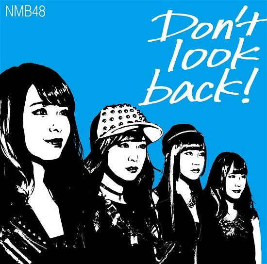 Don`t Look Back! <limited> - Nmb48 - Musiikki - YOSHIMOTO MUSIC CO. - 4571487556893 - tiistai 31. maaliskuuta 2015