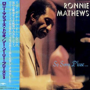 Cover for Ronnie Mathews · So Sorry Please (CD) [Japan Import edition] (1998)