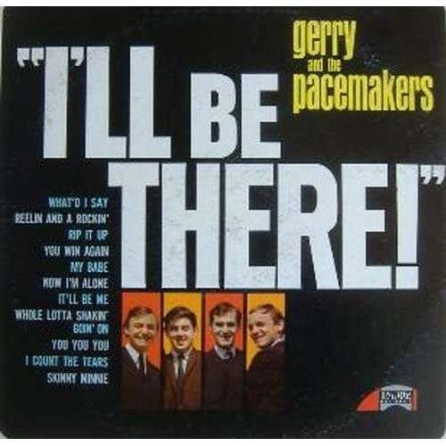 I'll Be There - Gerry & the Pacemakers - Musik - WARNER - 4943674166893 - 25. marts 2014