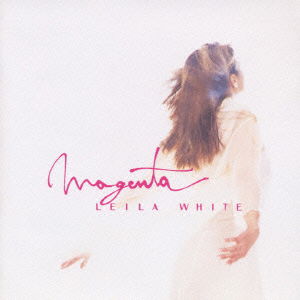 Magenta - Leila White - Música - VICTOR - 4988002322893 - 3 de febrero de 2023