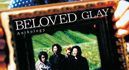 Cover for Glay · Beloved Anthology (CD) [Japan Import edition] (2017)