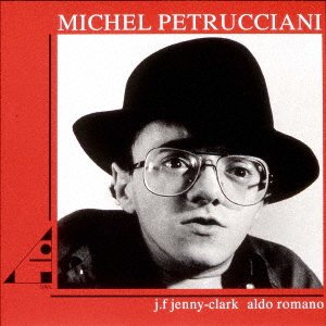 Michel Petrucciani - Michel Petrucciani - Music - UNIVERSAL MUSIC JAPAN - 4988031524893 - October 19, 2022