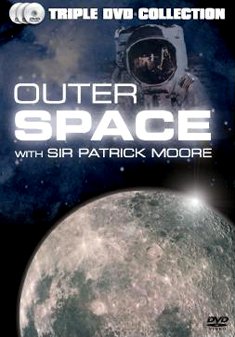 Cover for Outer Space with Sir Patrick M · Outer Space With Sir Patrick Moore (DVD) (2006)