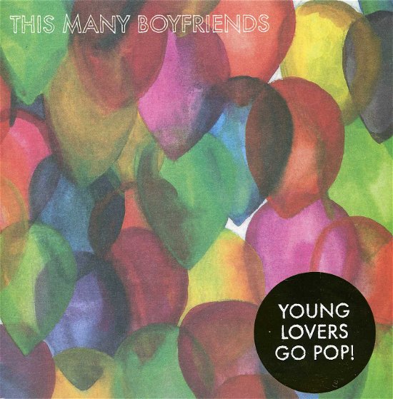 Cover for This Many Boyfriends · Young Lovers Go Pop (7&quot;) [Standard edition] (2011)