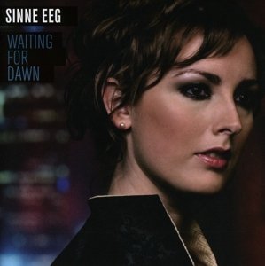 Cover for Sinne Eeg · Waiting For Dawn (CD) (2011)