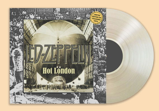 Hot London (Clear Vinyl) - Led Zeppelin - Musiikki - ROOM ON FIRE - 7427252391893 - perjantai 3. marraskuuta 2023