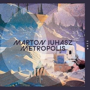 Cover for Marton Juhasz · Metropolis (CD) (2025)