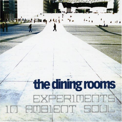 Cover for Dining Rooms · Experiments In Ambient So (CD) (2005)