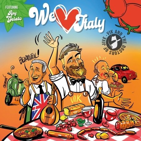 Cover for Vik And The Doctors Of Jive · We Love Italy (CD) (2023)