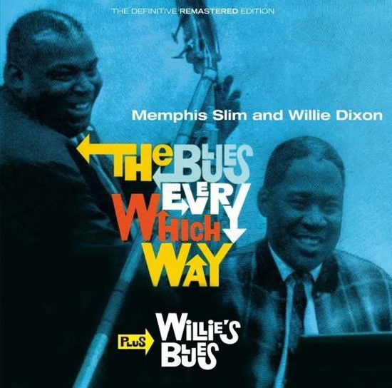 Cover for Slim, Memphis &amp; Dixon, Willie · The Blues Every Which Way + Willie's Blues (CD) (2016)