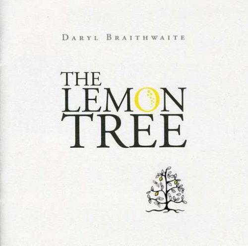 Cover for Daryl Braithwaite · Lemon Tree, the (CD) (2015)