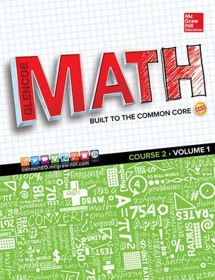 Cover for McGraw Hill · Glencoe Math, Course 2, Student Edition, Volume 1 - MATH APPLIC &amp; CONN CRSE (Paperback Book) [2 Student edition] (2014)