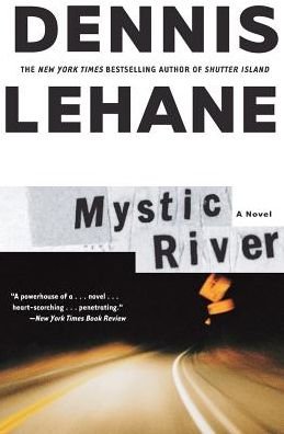 Cover for Dennis Lehane · Mystic River (Paperback Book) (2016)