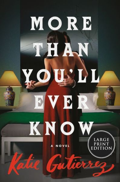 Cover for Katie Gutierrez · More Than You'll Ever Know (Paperback Book) (2022)