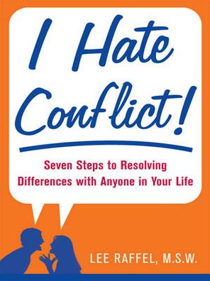 Cover for Lee Raffel · I Hate Conflict! (Paperback Book) [Ed edition] (2008)