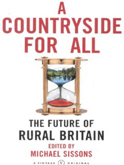 Cover for Michael Sissons · A Countryside For All: The Future of Rural Britain (Paperback Book) (2001)
