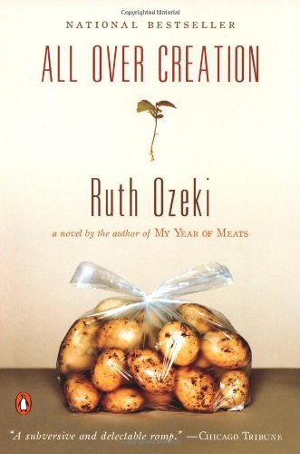 Cover for Ruth Ozeki · All over Creation (Taschenbuch) [Reprint edition] (2004)