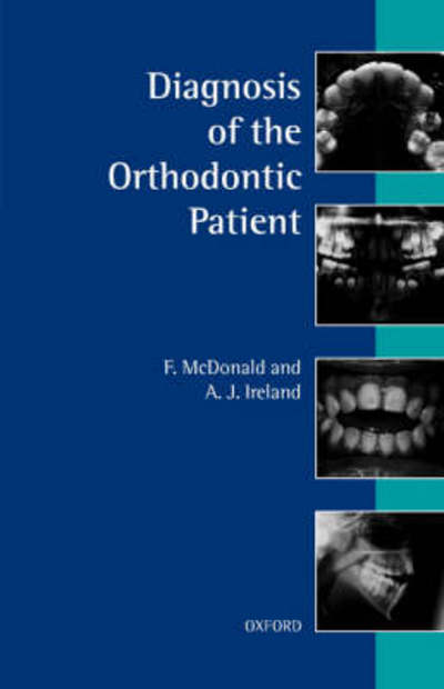 Cover for McDonald, F. (Senior Lecturer, Department of Orthodontics, Senior Lecturer, Department of Orthodontics, Guy's Hospital, London, UK) · Diagnosis of the Orthodontic Patient (Paperback Book) (1998)