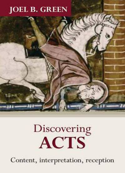 Cover for Joel B. Green · Discovering Acts: Content, Interpretation, Reception (Taschenbuch) (2020)