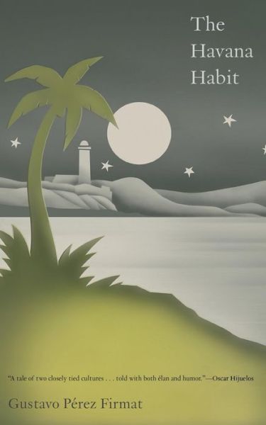 Cover for Gustavo Perez Firmat · The Havana Habit (Paperback Book) (2012)