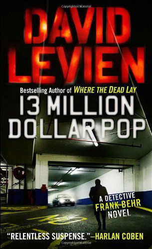 Cover for David Levien · Thirteen Million Dollar Pop (Frank Behr) (Paperback Book) (2012)