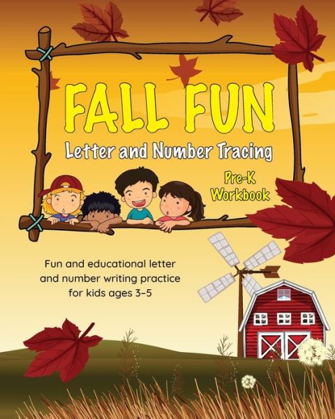 Cover for Little, Brown Lab, Editors of · Fall Fun Letter and Number Tracing: Pre-K Workbook (Paperback Book) (2018)