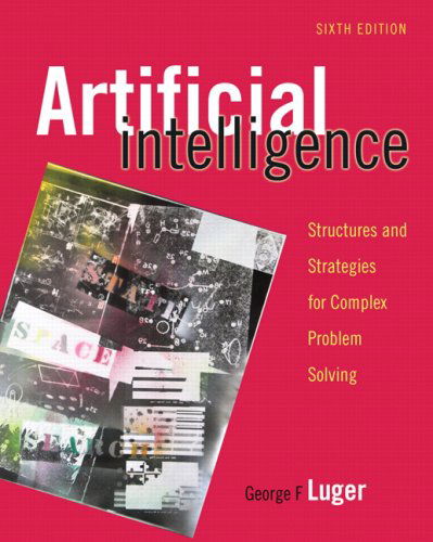 Cover for George F. Luger · Artificial Intelligence: Structures and Strategies for Complex Problem Solving (6th Edition) (Hardcover bog) (2008)