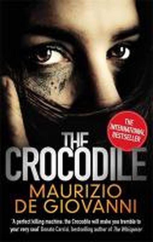 The Crocodile - Maurizio De Giovanni - Books - Little, Brown Book Group - 9780349138893 - August 14, 2014