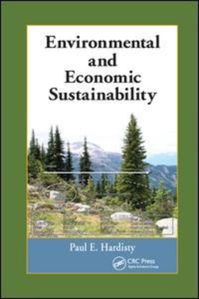 Cover for Paul E. Hardisty · Environmental and Economic Sustainability (Paperback Bog) (2019)