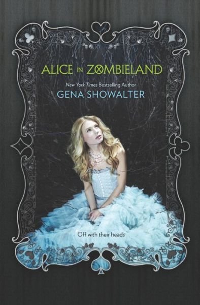 Cover for Gena Showalter · Alice in Zombieland (White Rabbit Chronicles) (Pocketbok) [Original edition] (2013)