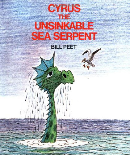 Cover for Bill Peet · Cyrus the Unsinkable Sea Serpent (Paperback Bog) (1982)