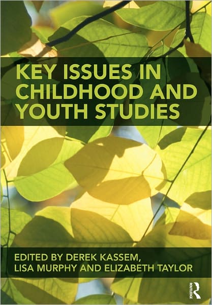 Cover for Kassem Derek · Key Issues in Childhood and Youth Studies (Paperback Book) (2009)