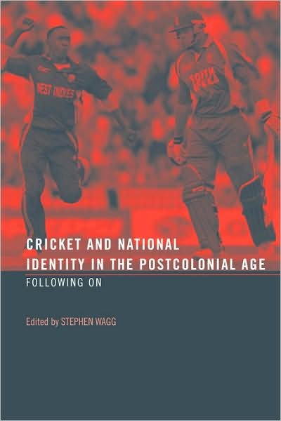 Cover for Wagg Stephen · Cricket and National Identity in the Postcolonial Age: Following On (Paperback Book) (2008)