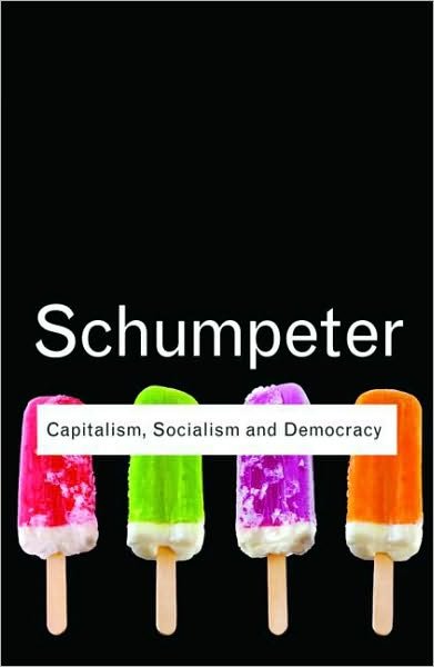 Cover for Joseph A. Schumpeter · Capitalism, Socialism and Democracy - Routledge Classics (Paperback Book) (2010)