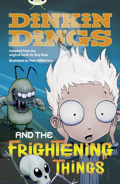 Cover for Guy Bass · Bug Club Independent Fiction Year 4 Grey Dinking Dings and the Frightening Things - BUG CLUB (Pocketbok) (2013)