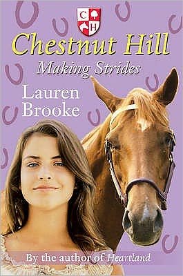 Making Strides - Chestnut Hill - Lauren Brooke - Bücher - Scholastic - 9780439950893 - 7. August 2006