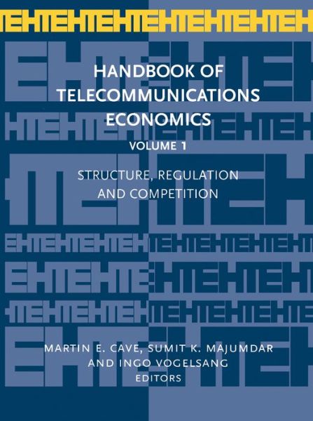 Cover for Structure, Regulation and Competition - Handbook of Telecommunications Economics (Hardcover Book) (2002)