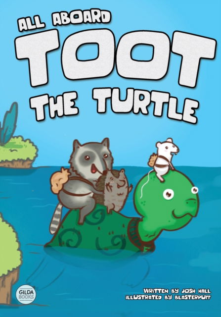 Cover for Josh Hall · All Aboard Toot The Turtle (Taschenbuch) (2022)