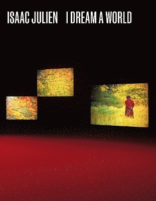 Cover for Hilton Als · Isaac Julien: I Dream a World (Paperback Book) (2025)