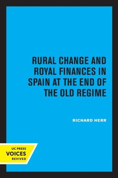 Cover for Richard Herr · Rural Change and Royal Finances in Spain at the End of the Old Regime (Taschenbuch) (2022)