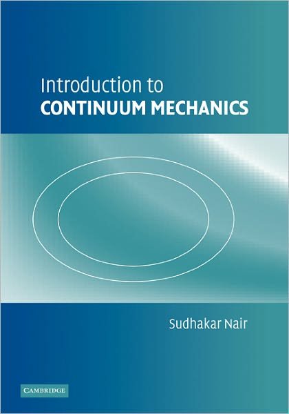 Nair, Sudhakar (Illinois Institute of Technology) · Introduction to Continuum Mechanics (Paperback Book) (2011)