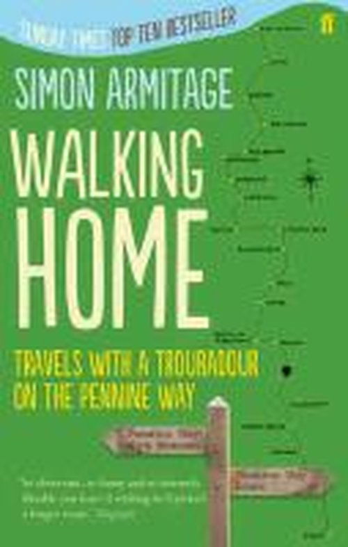 Walking Home - Simon Armitage - Kirjat - Faber & Faber - 9780571249893 - torstai 4. huhtikuuta 2013