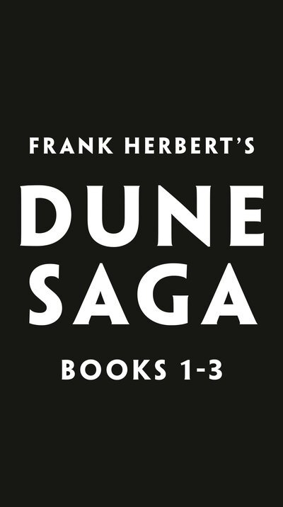 Cover for Frank Herbert · Frank Herbert's Dune Saga 3-Book Boxed Set: Dune, Dune Messiah, and Children of Dune (Bog) (2020)