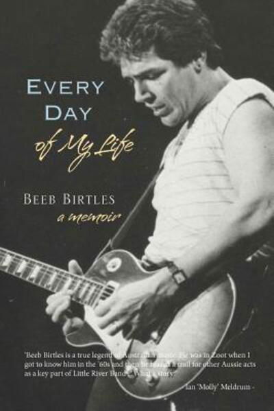 Cover for Beeb Birtles · Every Day of My Life (Pocketbok) (2017)