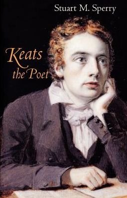 Cover for Stuart M. Sperry · Keats the Poet (Taschenbuch) [Revised edition] (1994)