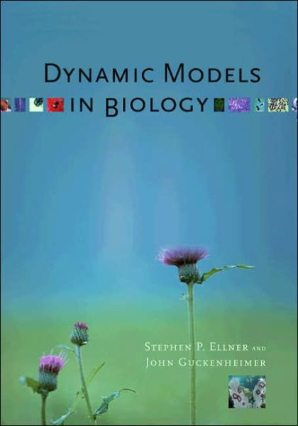 Cover for Stephen P. Ellner · Dynamic Models in Biology (Taschenbuch) (2006)