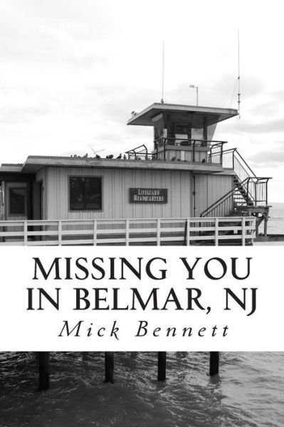 Cover for Mick Bennett · Missing You in Belmar, Nj (Taschenbuch) (2014)