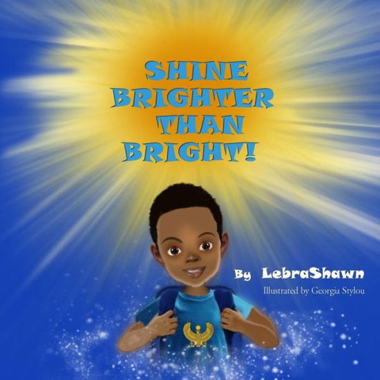 Cover for LebraShawn · Shine Brighter Than Bright (Paperback Bog) (2016)