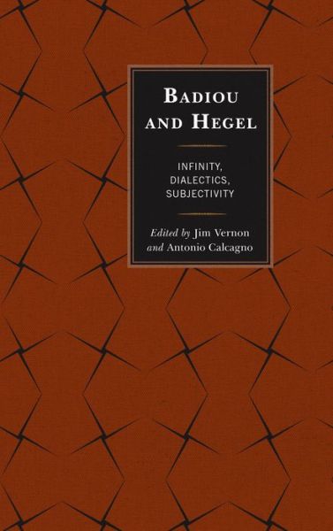 Cover for Jim Vernon · Badiou and Hegel: Infinity, Dialectics, Subjectivity (Hardcover Book) (2015)