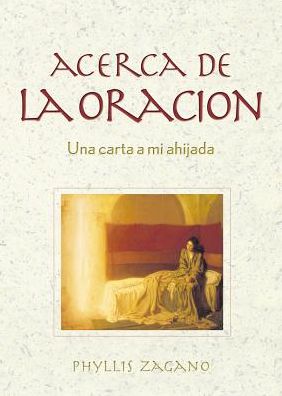 Cover for Joan Guntzelman · Acerca de la Oracion, Una Carta a mi Ahijada (Paperback Book) (2003)